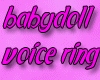 babydoll voice ring