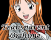 Transparent Orihime