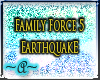 Family Force5-Earthquake