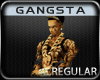 *AG� GANGSTER "REGULAR