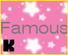 *K*-I'm Famous.