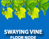 Swaying Vine 2