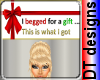 I begged for a gift headsign m/f