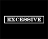 Excessive Tag