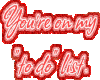 Your On My To Do List
