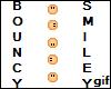 Bouncy Smiley