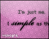 |ven| Im just me.