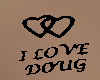!F! Back Tat I Love Doug