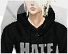 !S Hate Hoddie Black