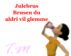Julebrus