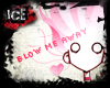 [I] Blow Me Away