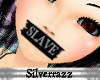 ~Slave~ MouthTape