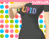 {WAWA} Stupid Shirt