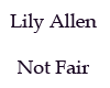 Lily Allen � Not Fair