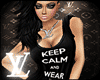 LV. Keep Calm Wear LV.