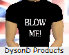 Blow Me Tee