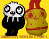 Immatures VoiceBox Part2