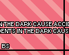 !BS- Accidents