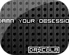 [D]� |-Obsession-|