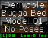 [L]DM Deriv Bugga Bed