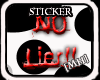 NO LIER!!!