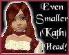 KathEvenSmallerHead