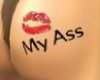 Kiss My Butt Tatt