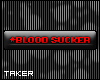 [U] Blood Sucker
