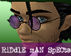 Riddle Man Spects