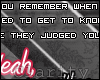 C* Do you remember when