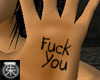 }T{ Fuck you hand tat