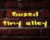 SMALL BOXED ALLEY