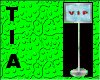 VIP standing sign