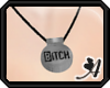 Av~B*tch Necklace BBW