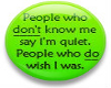 quiet