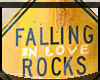'S| Fallin Rocks Sign