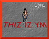 THIZ IZ YM FLOOR SIGN