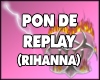 1. Pon De Replay