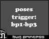 (n)Bug Princess Poses