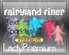 ! L.P ! Fairyland Filler