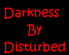 Darkness - Disturbed