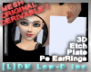 [L]DM E EarRings 3D Etch