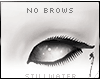 no brows