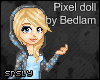 srs. IgotpixeledbyBedlam