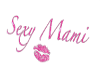 {RR} Sexy Mami head sign