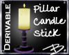 *B* Drv Pillar Candlestk