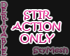 Stir Action