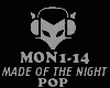 POP - MADE OF THE NIGHT
