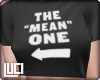 !L! The mean one