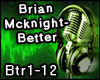 Brian Mcknight- Better